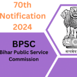 BPSC 70th अधिसूचना 2024