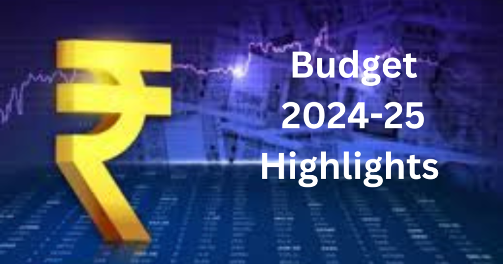 Budget 2024-25 Highlights