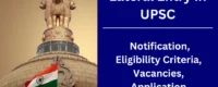 Lateral Entry in UPSC, Notification, Eligibility Criteria, Vacancies, Application