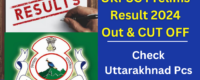 UKPSC Prelims Result 2024