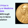 Nobel Prize in Physiology or Medicine 2024