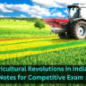 Agricultural Revolutions in India: Notes for Competitive Exam