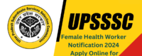 UPSSSC Female Health Worker Notification 2024