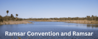 Ramsar Convention and Ramsar Wetland Sites in India