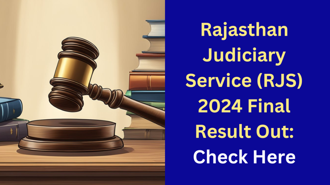 Rajasthan Judiciary Service (RJS) 2024 Final Result Out: Check Here