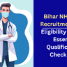 Bihar NHM CHO Recruitment 2024: Eligibility Criteria, Essential Qualifications Check Here