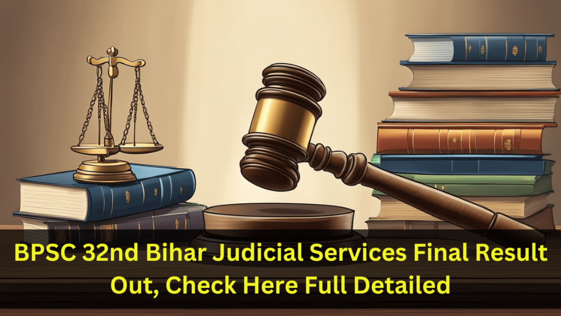 BPSC 32nd Bihar Judicial Services Final Result Out, Check Here Full Detailed