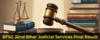 BPSC 32nd Bihar Judicial Services Final Result Out, Check Here Full Detailed